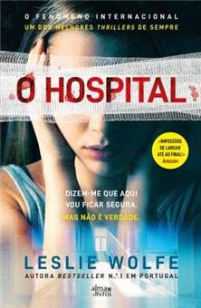 O HOSPITAL de Leslie Wolfe O HOSPITAL de Leslie Wolfe