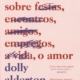 TUDO O QUE SEI SOBRE O AMOR de Dolly Alderton